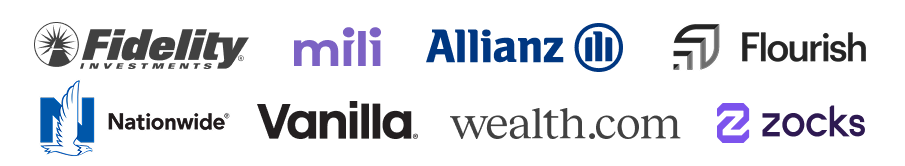 Fidelity, Mili, Allianz, Flourish, Nationwide, Vanilla, Wealth.com, Zocks