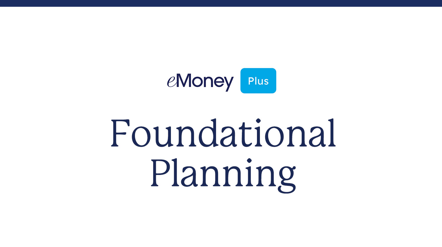 eMoney Plus Foundational Planning