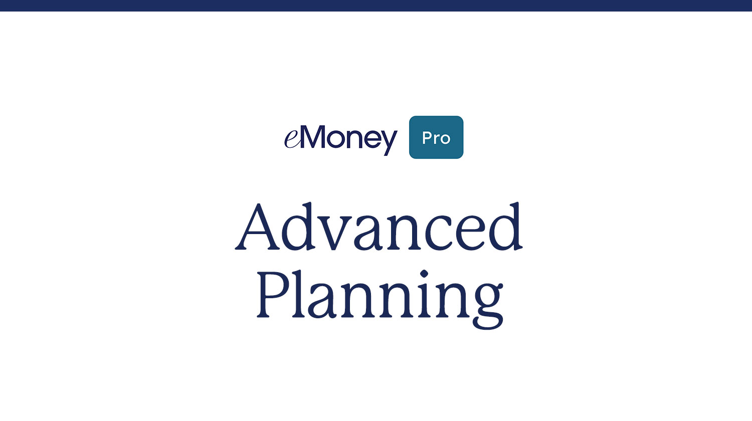 eMoney Pro Advance Planning